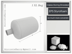 1 x Styrofoam Shredding Storage Bag • Extra Large • Makes Storing Shredded EPS Styrofoam so much More Convenient - Recommended for E.P.I.C. Cement Mix and Styro-Aircrete - AircreteHarry.com