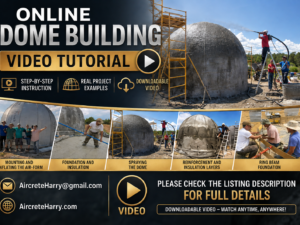Online step-by-step Dome Building Video Tutorial • by Aircrete Harry, no refund - AircreteHarry.com