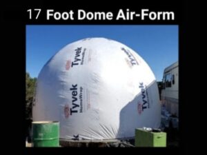 17 Foot Diameter • 12.5 Foot Tall Dome Air-Form • 226.98 square feet • Custom Order • by Aircrete-Harry