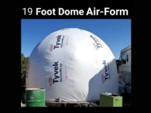 19 Foot Diameter • 13.5 Foot Tall Dome Air-Form • 283.53 square feet • Custom Order • by Aircrete-Harry