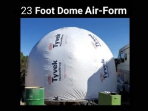23 Foot Diameter • 15.5 Foot Tall Dome Air-Form • 415.48 square feet • Custom Order • by Aircrete-Harry