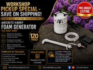 WORKSHOP SPECIAL - Pre-Order and Save on Shipping! Aircrete Harry 120 Volt Foam Generator unit, US outlet | All sales are final - no refunds | Please read listing details | AircreteHarry.com